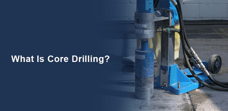 What Is Core Drilling？